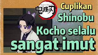 [Demon Slayer] Cuplikan | Shinobu Kocho selalu sangat imut