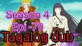 Episode 79 / Season 4 @ Naruto shippuden @ Tagalog dub