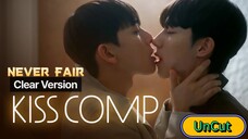 🇰🇷(ENG SUB) Never Fair (2025) Kiss Compilation UnCut Ver.