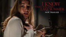 I KNOW WHAT YOU DID LAST SUMMER