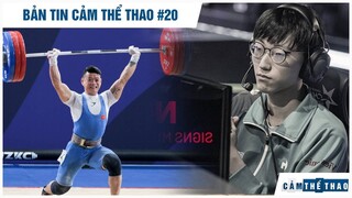 Bản tin Cảm Thể Thao #20 | Cử tạ VN có nguy cơ bị cấm dự Olympic, Thực hư vụ Nuguri gia nhập T1