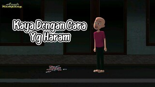 Kaya dengan cara Yg salah - Animasi Horor Anak Kampung