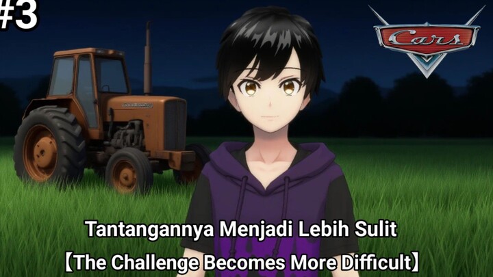 Tantangannya Menjadi Lebih Sulit【Cars PS 2 Subtitle Indonesia PART 3】
