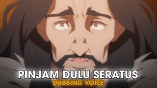 Pinjam Dulu Seratus Bro [DUBBING PARODI]