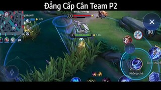 Đẳng Cấp Cân Team P2