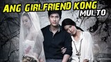 Ang Girlfriend Kong Multo (Tagalog Dubbed) ᴴᴰ┃ᴵ ᴹᶦˢˢ ʸᵒᵘ