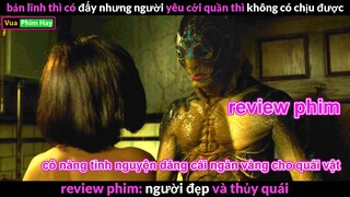 dâng cái ấy cho quái vật và cái kết - review phim Người Đẹp và Thủy Quái