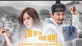 Live Up To Your Name Episode 3 Tagalog Dubbed