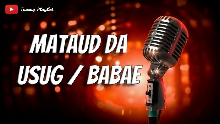 Mataud Da Usug Babae - Tausug Song Karaoke HD
