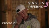 Single's Inferno Ep 10