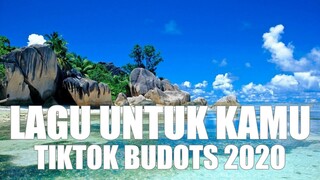ALYSSA DEZEK   LAGU UNTUK KAMU BUDOTS TIKTOK TRENDING 2020 DJ JHANZKIE