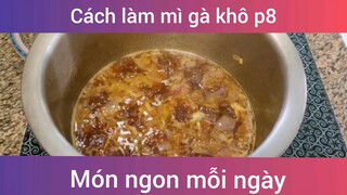 Cách làm mì gà khô p8
