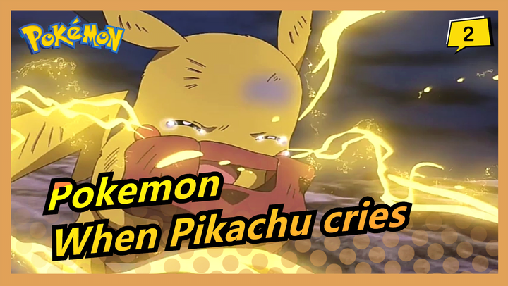 Pokemon|[With despair as a thunder sweeping away darkness]When Pikachu cries_2