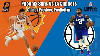 Phoenix Suns Vs LA Clippers Game 1 Preview & Prediction | Western Conference Finals