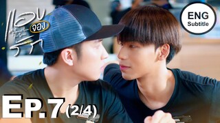 [Eng Sub] แอบจองรัก My Secret Love The Series | EP.7 [2/4]