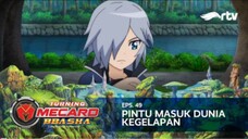 Turning Mecard Bbasha RTV _ Pintu Masuk Dunia Kegelapan (Episode 49)