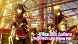 Tóm tắt Anime | Tuổi Mới Lớn Mộng Mơ | CHUUNIBYOU DEMO KOI GA SHITA SS1(Part1) | 2D-Kun