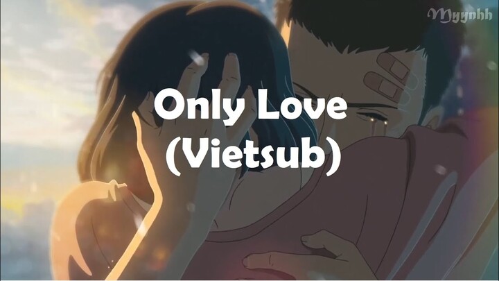 [Vietsub + Lyrics] Only Love - Trademark