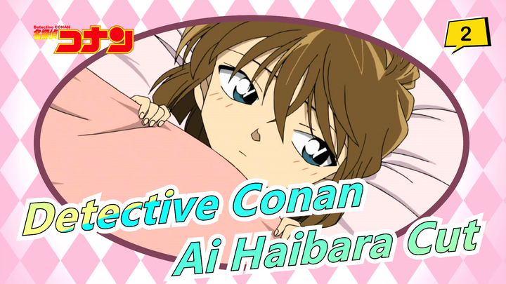 [Detective Conan|HD] Ai Haibara M11 Cut_2