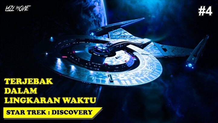 [𝐏𝐀𝐑𝐓 𝟒] TERJEBAK DALAM PUTARAN WAKTU YANG TERUS BERULANG !!! STAR TREK DISCOVERY