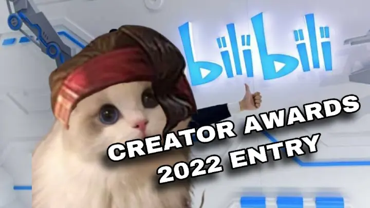 BILI BILI CREATOR AWARDS 2022 ENTRY