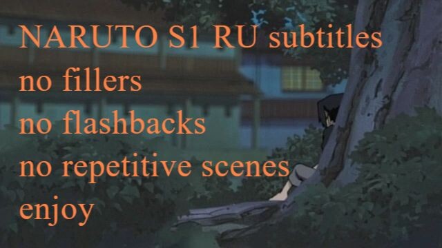 Naruto S1 all series no fillers and flashbacks RU subtitles Arc 13 98-109 Sasuke