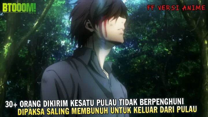 TERPAKSA MENGIKUTI GAME KEMATIAN DI DUNIA NYATA  -  Alur Cerita Btooom