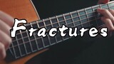 Jatuh dalam sedetik~Kombinasi gitar dan musik elektronik "Fractures"~Ayo bangun bersama~