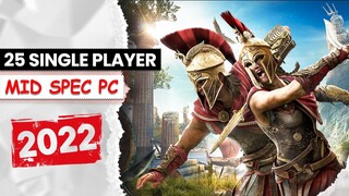 Top 25 Single Player Games For Medium Spec PC