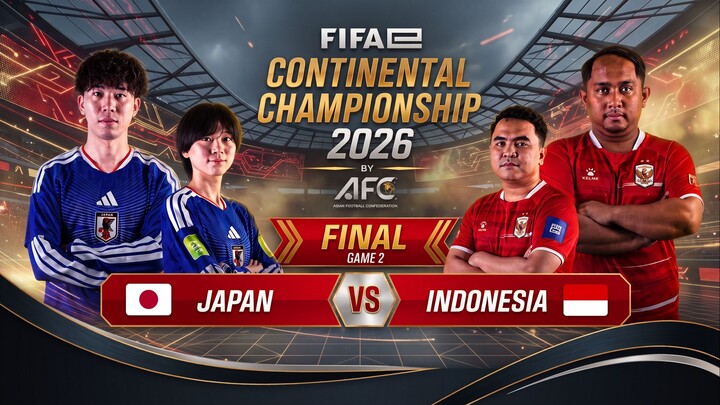 Japan vs Indonesia | Final Game 2 — FIFAe Continental Championship 2026 by AFC