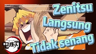 Zenitsu Langsung Tidak senang