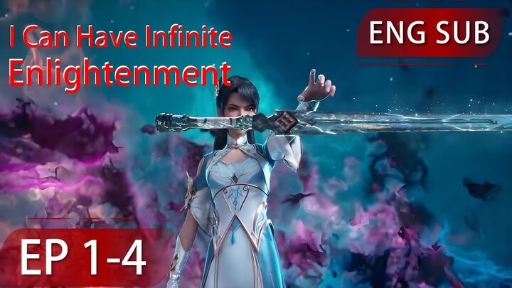 [Eng Sub] I Can Have Infinite Enlightenment EP1-4