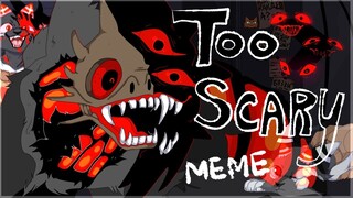 TRCKRTRT / Too Scary [animation MEME]