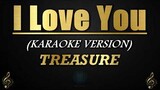 I Love You - Treasure (Karaoke/Instrumental)(Band Version)