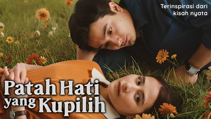 Patah Hati yang Kupilih (2025) Film Terbaru Prilly Latuconsina
