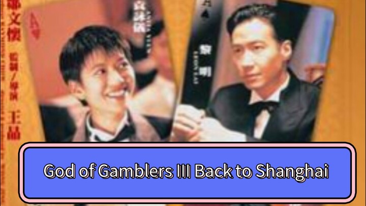 God of Gamblers III Back to Shanghai 1991 - Tagalog Dub