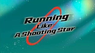 Running like A Shooting Star Episode 5