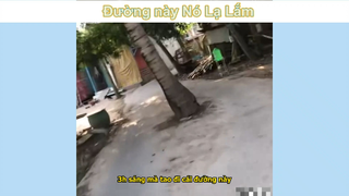 Đường này có lạ quá #funny #haihuoc