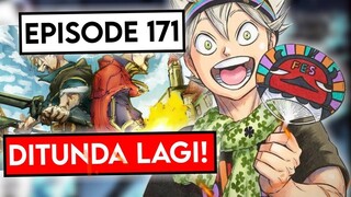 Apakah Black Clover season 2 Episode 171 Di Tunda!_