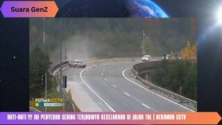 CCTV!! Penyebab Terjadi Kecelakaan DIi Tol