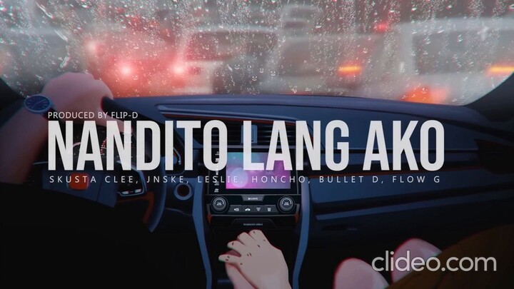 Nandito Lang Ako - Skusta Clee, Jnske, Leslie, Honcho, Bullet D, Flow G (Prod. by Flip-D) (sped up)