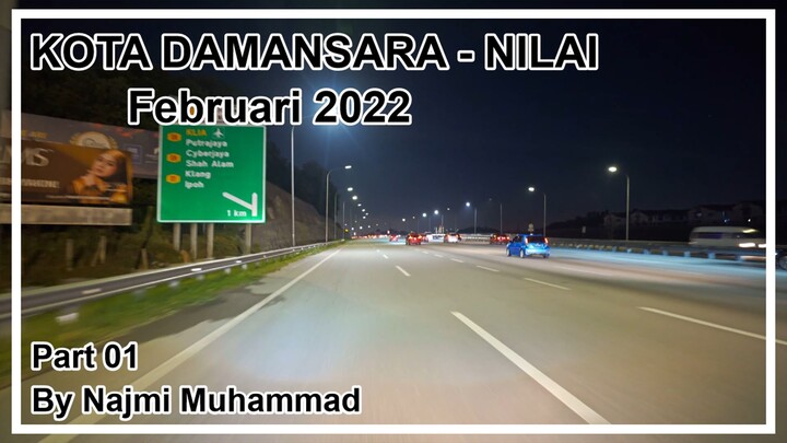 Dashcam Lebuhraya ELITE Kota Damansara - Nilai February 2022 Part 1