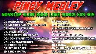 SLOW ROCK MEDLEY COLLECTION 💖 NONSTOP SLOW ROCK LOVE SONGS 80S 90S 💖 MGA LUMANG TUGTUGIN NOONG 90S