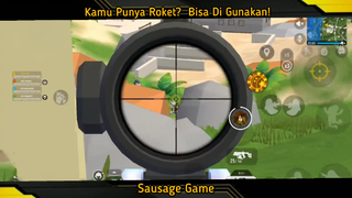 Sausage Game, Kamu Punya Roket? Bisa Di Gunakan!