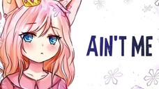 Nightcore - It Ain't Me - (Lyrics)