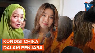 Ibunda Chandrika Chika Ungkap Kondisi Anaknya di Penjara