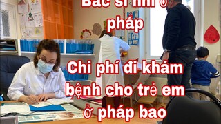Cuộc sống pháp/Đi gặp bác sĩ cho trẻ em ở pháp/ đi siêu thị pháp phải koi hoá đơn/ Cathy gerardo