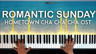 Romantic Sunday [로맨틱 선데이]Car The Garden Hometown Cha Cha Cha (갯마을 차차차) OST piano cover | sheet music