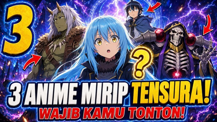 3 Rekomendasi Anime Mirip Tensura Yang Harus Kamu Tonton!