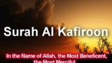 Surah Al Kafiroon (Reading Qur'an)